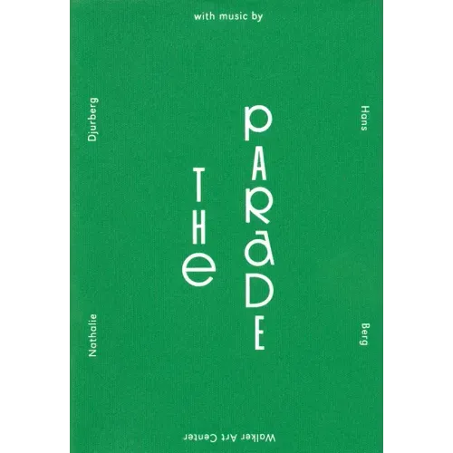 The Parade: Nathalie Djurberg with Music by Hans Berg