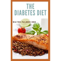 The Diabetes Diet: The Efficient Guide To Enable You To Prevent And Reverse Diabetes
