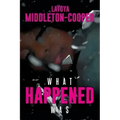 What Happened Was