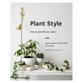 Plant Style: How to Greenify Your Space