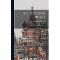 The Terror in Russia: An Appeal to the British Nation