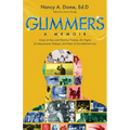 Glimmers: Essays on Race and Historical Trauma, the Origins of Compassionate Dialogue, and Power of Unconditional Love
