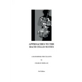 Approaches to the Bach Cello Suites: A Handbook for Cellists