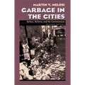Garbage In The Cities: Refuse Reform and the Environment