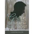 Grace Beneath the Frost