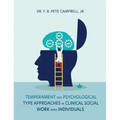Temperament and Psychological Type Approaches in Clinical Social Work with Individuals