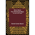 New Ideas for American Boys; The Jack of All Trades