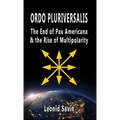Ordo Pluriversalis: The End of Pax Americana and the Rise of Multipolarity