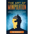The Art of Manipulation