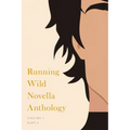 Running Wild Novella Anthology, Volume 5: Book 1