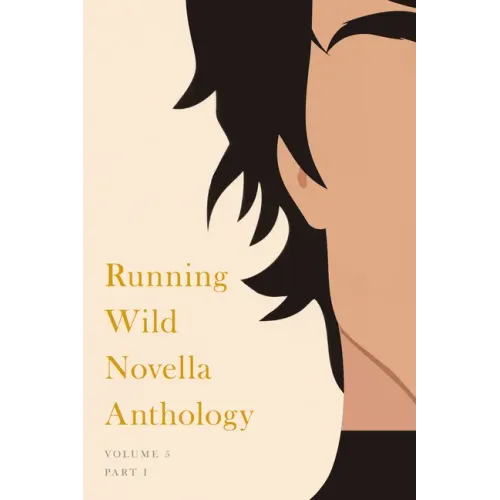 Running Wild Novella Anthology, Volume 5: Book 1