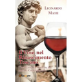 Il vino nel rinascimento toscano