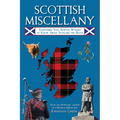 Scottish Miscellany: Everything You Always Wanted to Know about Scotland the Brave