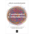 Condenados a Entendernos / Condemned to Understand Each Other