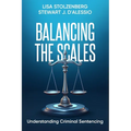 Balancing the Scales: Understanding Criminal Sentencing