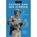 Patton and His Pistols