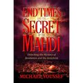 End Times and the Secret of the Mahdi