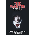 The Vampyre: A Tale