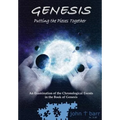 Genesis: Putting the Pieces Together: An Examination of the Chronological Events in the Book of Genesis