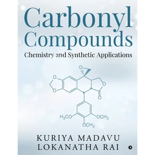 Carbonyl Compounds - Chemistry and Synthetic Applications