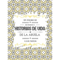 Un tesoro de recuerdos e historias de vida de la abuela a los nietos