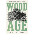 The Museum of the Wood Age