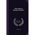 Four Years in Burmah, Volume 2