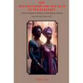 Modern Crisis and the Edge of the Futurity: A Brief Subaltern History of the Black Atlantic Black Divinity Series Vol 7