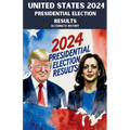 United States 2024 Presidential Election Results Alternate History