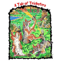 A Tale of Tricksters: A Coyote Trickster Tale Picture Book Adventure for Young Readers Grades 2+ Ages 7+ or Early Pre Chapter Book Readers