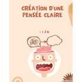 Création d'une pensée claire