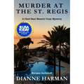 Murder at the St. Regis: A Chef Dani Rosetti Cozy Mystery
