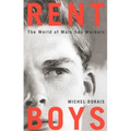 Rent Boys: The World of Male Sex Trade Workers