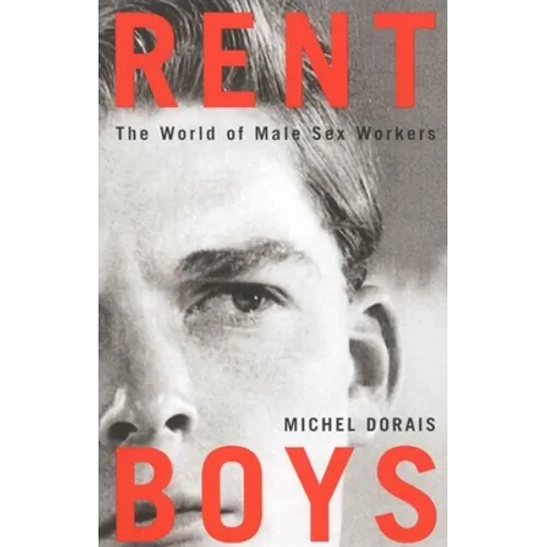 Rent Boys: The World of Male Sex Trade Workers