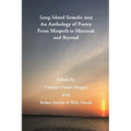 Long Island Sounds: 2023 An Anthology of Poetry From Maspeth to Montauk and Beyond