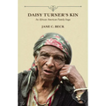 Daisy Turner's Kin: An African American Family Saga