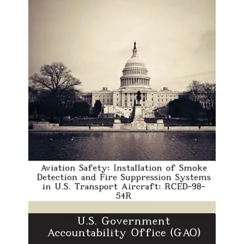 Aviation Safety: Installation of Smoke Detection and Fire Suppression Systems in U.S. Transport Aircraft: RCED-98-54R