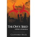 The Onyx Seed - A Story of Survival