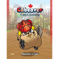 Cabeaver: Firefighters: Wordless Picture Book