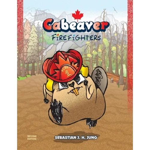 Cabeaver: Firefighters: Wordless Picture Book
