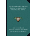 Briefe Uber Verschiedene Gegenstande Aus Der Naturlehre (1794)