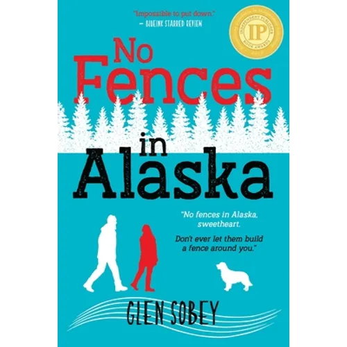 No Fences in Alaska