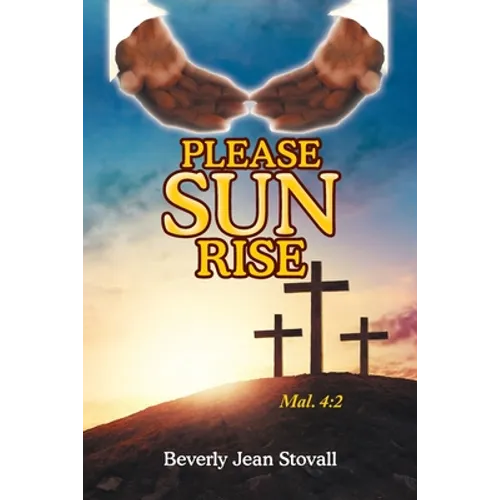 Please Sun Rise