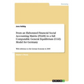 From an Elaborated Financial Social Accounting Matrix (FSAM) to a full Computable General Equilibrium (CGE) Model for Germany: With reference to the G