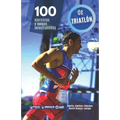 100 ejercicios y juegos seleccionados de Triatlón