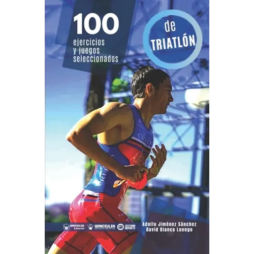 100 ejercicios y juegos seleccionados de Triatlón