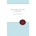 Anatomy of the Future