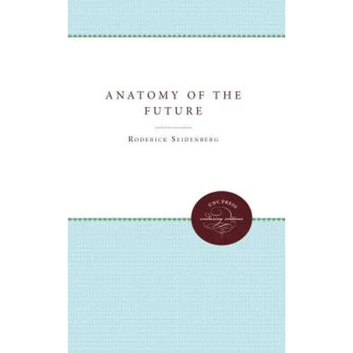 Anatomy of the Future