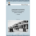 Adriano Olivetti. Nostalgia di una fabbrica: Napoli a cottimo