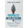 Prophetic Intercession Prayer Guide: Companion Prayers